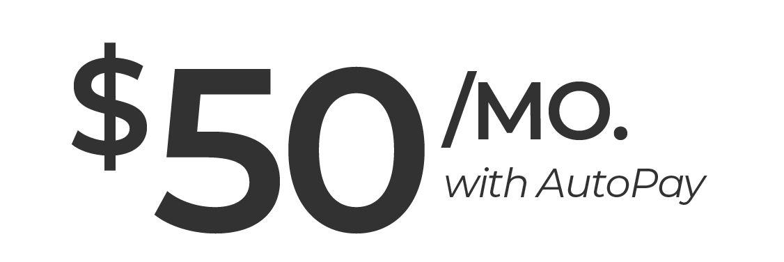 $50/mo. with AutoPay